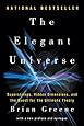 The Elegant Universe: Superstrings, Hidden Dimensions, and the Quest for the Ultimate Theory