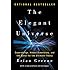 The Elegant Universe: Superstrings Hidden Dimensions And The Quest For The Ultimate