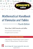 Schaum's Outline of Mathematical Handbook of Formulas and Tables, 4th Edition: 2,400 Formulas + Tables (Schaum's Outlines)