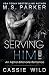 Serving HIM Vol. 2: Alpha Billionaire Romance