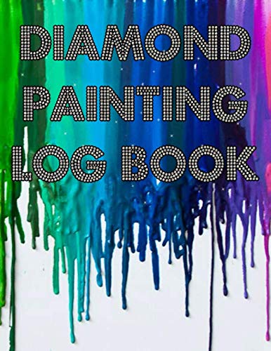 Diamond Painting Log Book: 8.5
