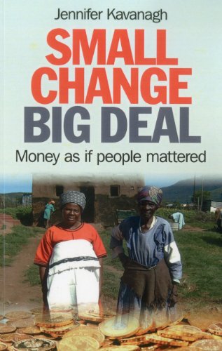 Small Change, Big Deal: Money as if people mattered