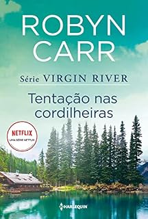 Livro Tentação nas cordilheiras (Virgin River 6)