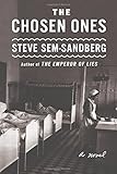 The Chosen Ones: A Novel
