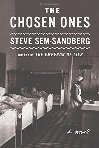 The Chosen Ones: A Novel by Steve Sem-Sandberg