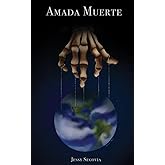 Amada Muerte (Spanish Edition)