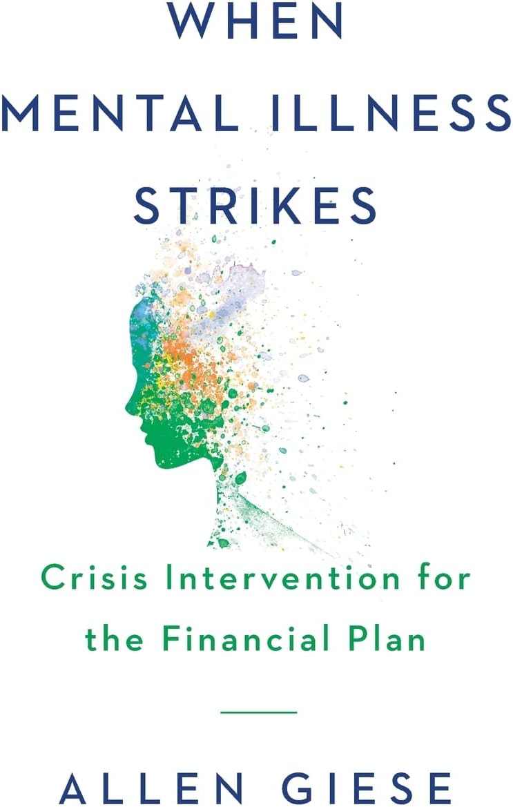 Insurance - When Mental Illness Strikes: Crisis Intervention for the Financial Plan