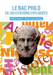 Le  Bac philo en 100 citations expliquées