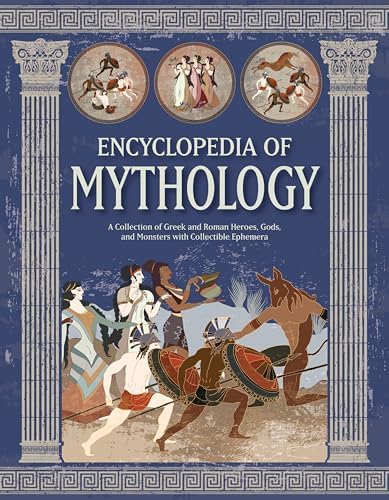 The Illustrated A-Z Of Classic Mythology: The Legends Of Ancient