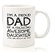 Proud Dad Of A Awesome Daughter Funny Coffee Mug - Gag Gifts for Dad from Daughters - Unique Best Dads Gifts from Daughter - Cool Birthday Present Idea for Men, Him - Novelty Father Mug, Cup