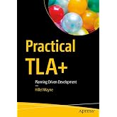 Practical TLA+: Planning Driven Development