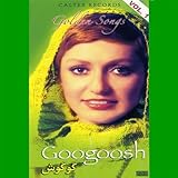 Golden Songs of Googoosh, Volume 1 "4 CD Pack" [Box