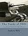 The Tanks of TOG: The work, designs, and tanks of the Special Vehicle Development Committee in World by Andrew Hills