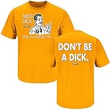 Tennessee Football Fans. Don't Be a Dick (Anti- Gator) Orange T Shirt (S-3X)