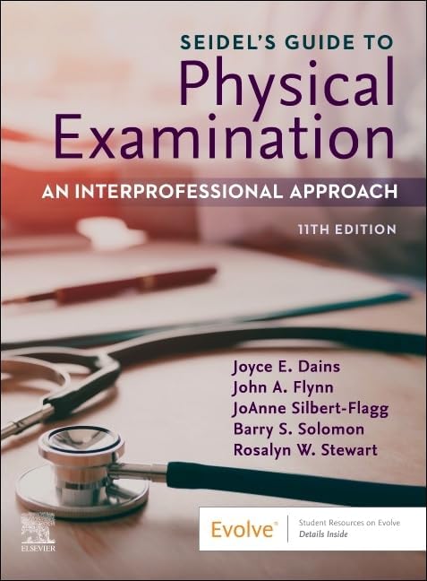 Seidel's Guide to Physical Examination: An Interprofessional
