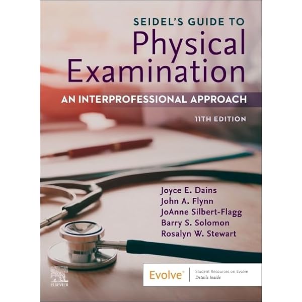 Seidel's Guide to Physical Examination: An Interprofessional