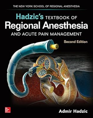Textbook of Regional Anesthesia and Acute Pain Management, Second Edition