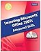 Learning Microsoft Office 2007: Advanced Skills -- CTE/School by 