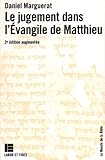 Le jugement dans l'évangile de Matthieu (LF.BIB.NOUV.TES) (French Edition) by