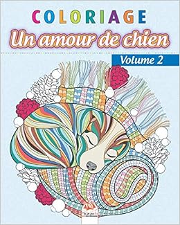 Coloriage Amour De Chien Volume 2 Livre De Coloriage Pour