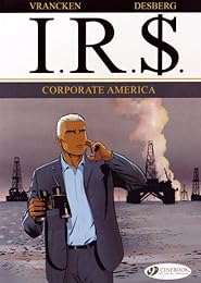 IRS, Tome 5 : Corporate America