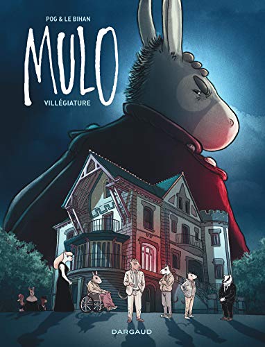Mulo, Tome 2 : Villégiature by 