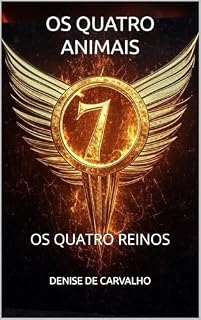Livro OS QUATRO ANIMAIS: OS QUATRO REINOS