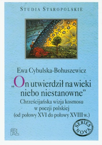 On utwierdzil na wieki niebo niestanowne