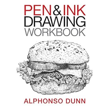 Pen and Ink Drawing Workbook (Volume 2) Pen and Ink Drawing Workbook (Volume 2)