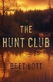 The Hunt Club: A Novel
