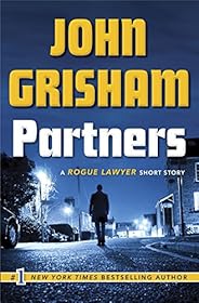 Partners: A Rogue Lawyer Short Story (Kindle Single)