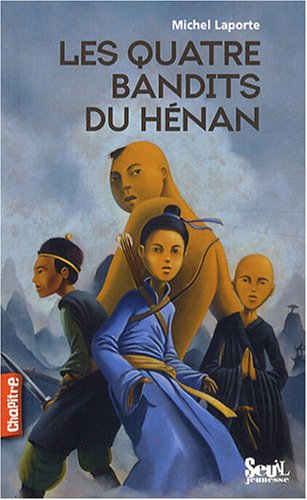 Les  quatre bandits du Hénan