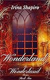 Wonderland (The Wonderland Series: Book 2) by Irina Shapiro