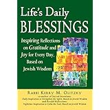 Life's Daily Blessings: Inspiring Reflections on Gratitude and Joy for Every Day, Based on Jewish Wisdom