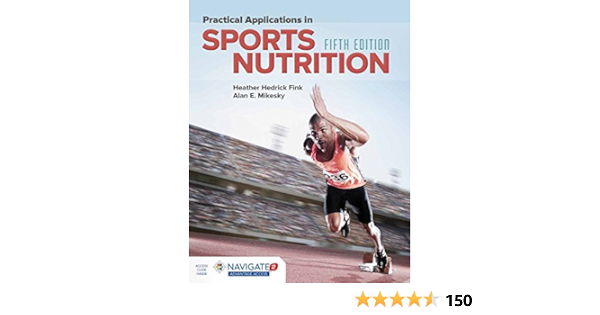 Practical Applications In Sports Nutrition Fink Heather Hedrick Mikesky Alan E 9781284101393 Books