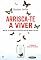 Livro Arrisca-te a Viver