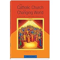 The Catholic Church in a Changing World: A Vatican II-Inspired Approach