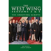 The West Wing Seasons 3 & 4: The Shooting Scripts (Newmarket Shooting Script)