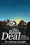 The Real Deal: Finding the Summit of Life after a TBI by Dr. Anthony Zaccaglin