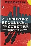 Front cover for the book A Disorder Peculiar to the Country by Ken Kalfus