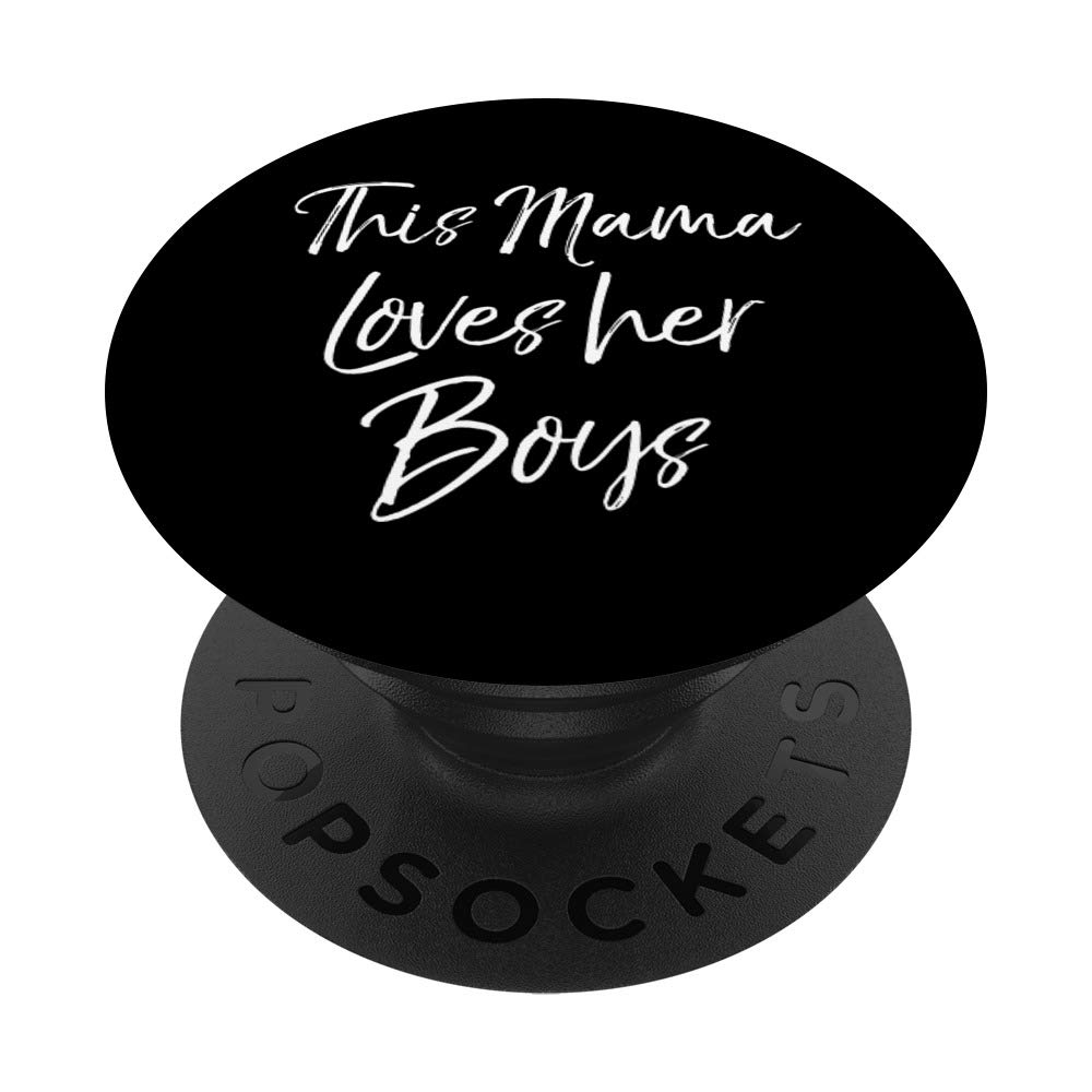 Mom of Boys Phone Case Mother Quote This Mama Loves Her Boys PopSockets Grip and Stand for Phones and Tablets