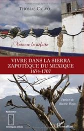 Vivre dans la Sierra zapotèque du Mexique