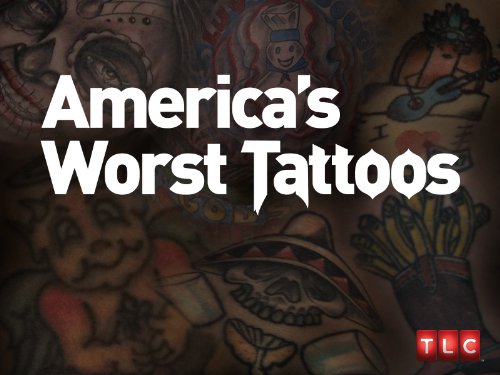 America's Worst Tattoos Season 1