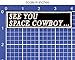 See You Space Cowboy Iron-On Patch - Made in The USA - White, Black, 4