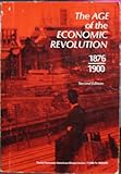 The Age of the Economic Revolution : 1876-1900, Degler, Carl N., 0673079678