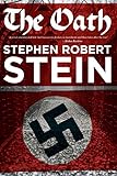 The Oath by Stephen Robert Stein