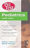 Pediatrics PreTest Self-Assessment and Review, Twelfth Edition (PreTest Clinical Medicine)