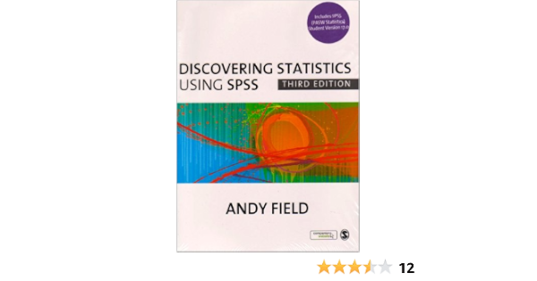 Field Discovering Statistics Using Spss 3e And Spss Cd Version 17 0 Field Andy 9781412977524 Amazon Com Books