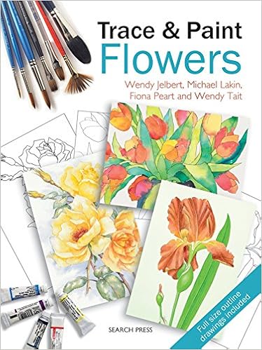 Trace & Paint Flowers, by Wendy Tait Michael Lakin