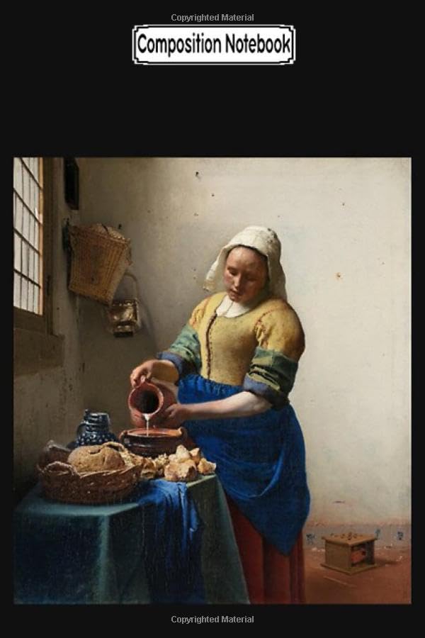 Composition Notebook: Johan Vermeer the Milk Maid Dutch Notebook 2020 Journal Notebook Blank Lined Ruled 6x9 100 Pages
